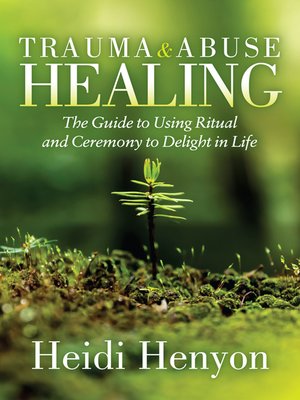 Trauma and Abuse Healing - ebook